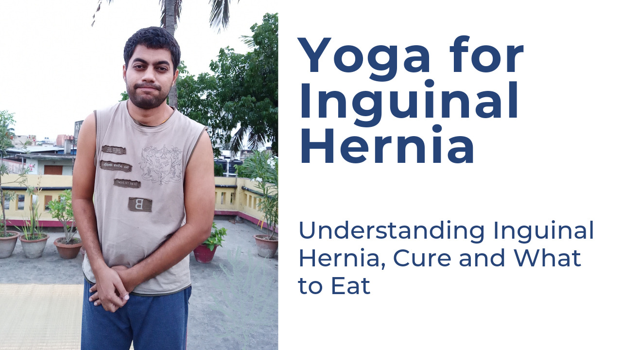 Yoga For Inguinal Hernia Adhyatma Yoga